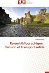 Revue bibliographique : Erosion et Transport solide