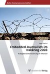 Embedded Journalism im Irakkrieg 2003