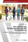 Der Einfluss des Schulrucksackes auf die Körperhaltung