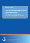 Why 9 of 10 Family Businesses fail at succession: Learn what the 10 % make right. Best practices from the UK and Germany