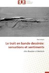 Le trait en bande dessinée: sensations et sentiments