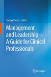 Management and Leadership - A Guide for Clinical Professionals