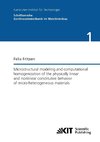 Microstructural modeling and computational homogenization of the physically linear and nonlinear constitutive behavior of micro-heterogeneous materials