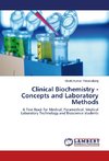 Clinical Biochemistry - Concepts and Laboratory Methods