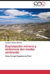 Explotación minera y deterioro del medio ambiente