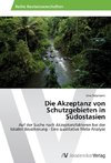 Die Akzeptanz von Schutzgebieten in Südostasien