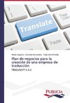 Plan de negocios para la creación de una empresa de traducción