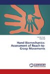 Hand Biomechanics: Assessment of Reach-to-Grasp Movements