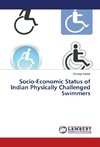 Socio-Economic Status of Indian Physically Challenged Swimmers