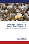 Effects Of Crude Oil On Marine Clam Volume, III