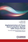 Implementation of Chaos Communication System with Chua's Circuit