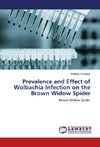 Prevalence and Effect of Wolbachia Infection on the Brown Widow Spider