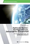 Optimale Bender-Konfigurationen. Zeitvariables Schwerefeld