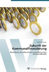 Zukunft der Kommunalfinanzierung