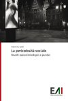 La pericolosità sociale