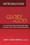 Introducing Glory to God