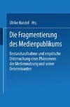 Die Fragmentierung des Medienpublikums