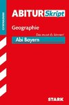 Abitur-Training Erdkunde / Abiturskript Bayern Geographie