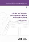 Elektrischer Leitwert von magnetostriktiven Dy-Nanokontakten