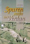 Spurensuche bei Verdun