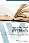 Spracherwerb und -förderung in der Elementarbildung