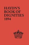 The Book of Dignities. Lists of the Official Personages of the British Empire, Civil, Diplomatic, Heraldic, Judicial, Ecclesiastical, Municipal, Naval