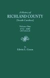 A History of Richland County [South Carolina], Volume One, 1732-1805 [All Published]