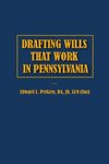 Drafting Wills That Work in Pennsylvania