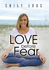 Love Before Fear