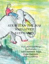 Sebastian the Boy Who Loved Elephants