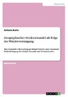 Geographischer Strukturwandel als Folge der Wiedervereinigung