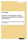 Rechtlich und wirtschaftlich kritische Betrachtung der Finanzkrise am Beispiel Griechenlands