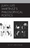 Juan Luis Martinez S Philosophical Poetics