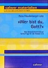 ' Wer bist du, Gott?'