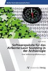 Softwarepakete für das Airborne Laser Scanning in der Archäologie