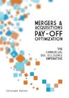 Mergers & Acquisitions Pay-off Optimization