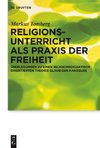 Religionsunterricht als Praxis der Freiheit