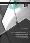 Schadenersatzprozesse in der Krankenpflege: Die Praxis der Beweislastumkehr im Zivilgerichtsverfahren