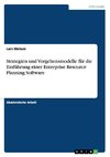 Strategien und Vorgehensmodelle für die Einführung einer Enterprise Resource Planning Software