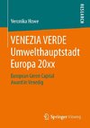 VENEZIA VERDE Umwelthauptstadt Europa 20xx