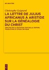 La lettre de Julius Africanus à Aristide sur la généalogie du Christ