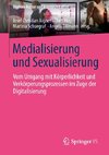 Medialisierung und Sexualisierung