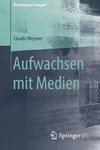 Aufwachsen mit Medien