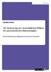 Die Bedeutung des mutmaßlichen Willens bei psychiatrischen Erkrankungen