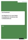 Das Tagebuch der Anne Frank. Grammatische Strukturen des Gefühlsausdrucks