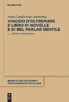 Viaggio d'Oltremare e Libro di novelle e di bel parlar gentile