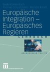 Europäische Integration - Europäisches Regieren