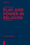 Play and Power in Religion