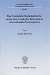 Das französische Rechtsinstitut der action directe und seine Bedeutung in internationalen Vertragsketten.