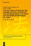 The 2011 Regulation on the Causes of Civil Action of the Supreme People's Court of the People's Republic of China